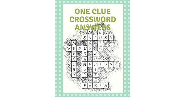 One Clue Crossword Answers Crossword Puzzle Books For Adults Crossword Puzzles For Teens Daily Themed Crossword Crossword Juditsa O 9781095952696 Amazon Com Books