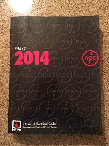 NFPA 70®: National Electrical Code® (NEC®), 2014 Edition NFPA 70®: National Electrical Code® (NEC®), 2014 Edition