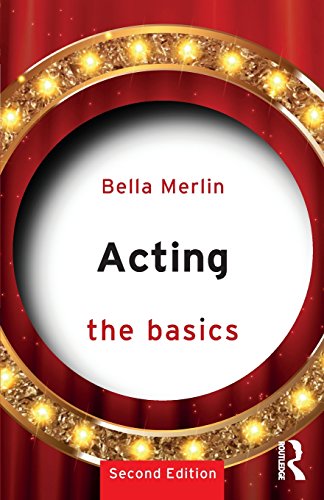 Acting: The Basics: The Basics