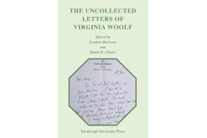 The Uncollected Letters of Virginia Woolf