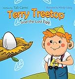 Terry Treetop and the Lost Egg (The Terry Treetop Series) by Tali Carmi, Mindy Liang