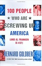 100 People Who Are Screwing Up America (And Al Franken Is #37)