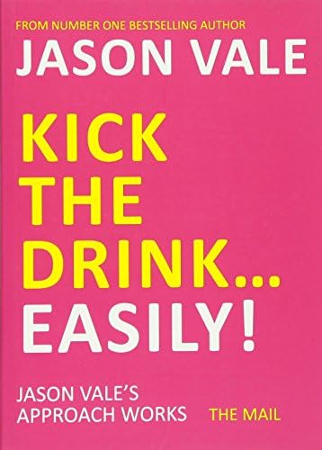Kick the Drink. . .Easily!