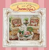 Designer Scrapbooks with Susan Rios by 