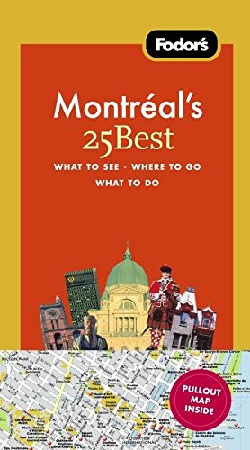 Fodor's Montreal's 25 Best (Full-color Travel Guide) by Fodor's