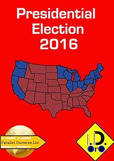Livro 2016 Presidential Election (Edição Português) (Parallel Universe List Livro 121)