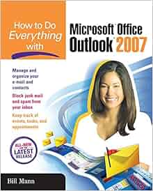 How To Do Everything With Microsoft Office Outlook 2007