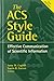 The ACS Style Guide: Effective Communication of Scientific Information (An American Chemical Society Publication)