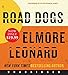 Road Dogs: A Novel