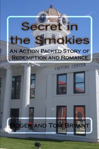 Secret in the Smokies: An Action Packed Story of Redemption and Romance