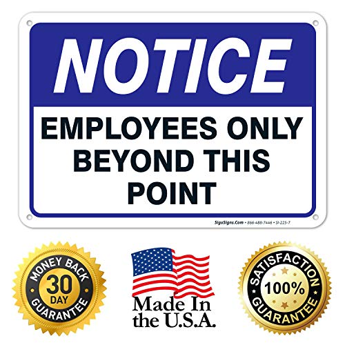 Notice Employees Only Beyond This Point Sign, 10x7 Inches, Rust Free ...