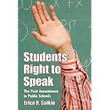 Students’ Right to Speak: The First Amendment in Public Schools