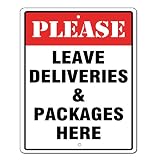 Please Leave Deliveries and Packages Here Sign 10x8 .04 Inch Aluminum Sign Rust Free Aluminum UV Printed Reflective Easy to Mount