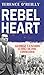 Rebel Heart: George Lennon: Flying Column Commander by 