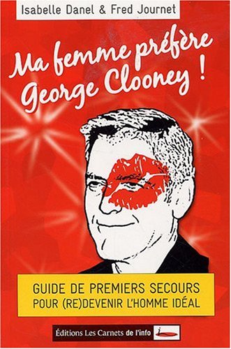 Ma femme préfère George Clooney !
