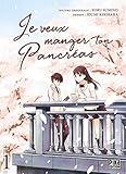 Je veux manger ton pancréas T01 (Je veux manger ton pancréas (1)) (French Edition) by 