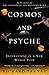 Cosmos and Psyche: Intimations of a New World View by Richard Tarnas