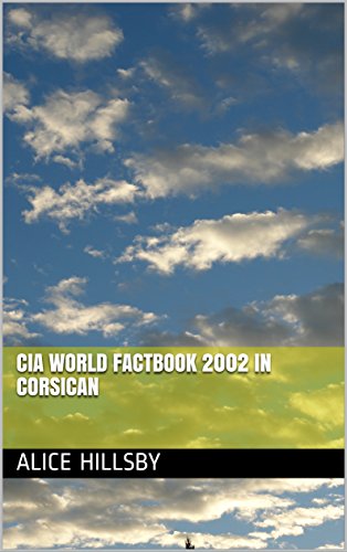 CIA World Factbook 2002 in Corsican (Corsican Edition)