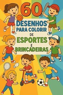 Livro 60 Desenhos para Colorir de Esportes e Brincadeiras