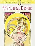 Creative Haven Art Nouveau Designs Coloring Book (Creative Haven Coloring Books) by Alphonse Maria Mucha Jr., Ed Sibbett Jr.