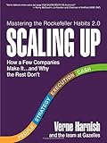 Scaling Up: How a Few Companies Make It...and Why the Rest Don't (Rockefeller Habits 2.0)
