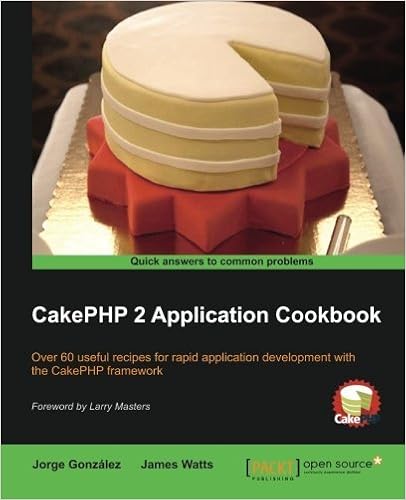 CakePHP 2 Application Cookbook by James Watts Jorge Gonzalez