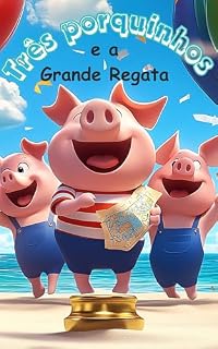 Livro Os Três Porquinhos e a Grande Regata