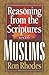 Reasoning from the Scriptures with Muslims by Ron Rhodes