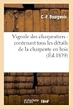 Image de Vignole Des Charpentiers: Contenant Tous Les Details de La Charpente En Bois Et En Fer (Arts) (French Edition)