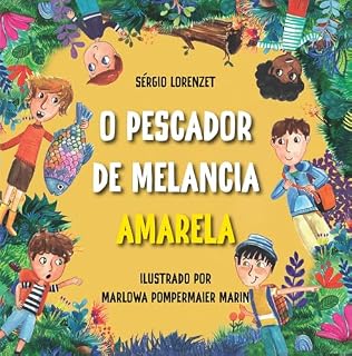 Livro O Pescador de Melancia Amarela