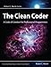 The Clean Coder: A Code of Conduct for Professional Programmers
