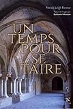 Un temps pour se taire by Patrick Leigh Fermor, Guillaume Villeneuve