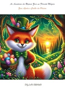 Livro As Aventuras da Raposa Zeca na Floresta Mágica: Zeca Ajuda o Coelho da Páscoa
