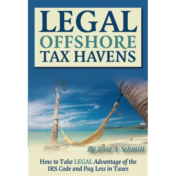 Tax Havens: How to Bank, Invest, and Do Business-Offshore and Tax