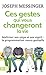 Ces gestes qui vous changeront la vie by 