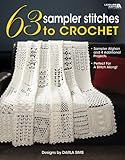 63 Sampler Stitches to Crochet (Leisure Arts #4423) by Darla Sims
