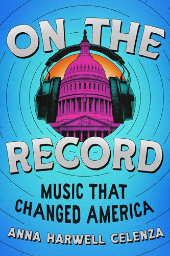 On the Record: Music that Changed America