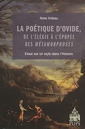 La  poétique d'Ovide, de l'élégie à l'épopée des "Métamorphoses"