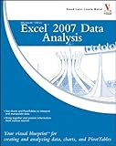 Microsoft Office Excel 2007 Data Analysis: Your Visual Blueprint for Creating and Analyzing Data, Ch by Denise Etheridge