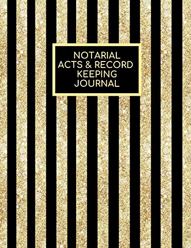 Notarial Acts & Record Keeping Journal: Large Public Official Notary Records Book Receipts Journal Log to Write-In all Notarial acts and events for ... 120 pages. (Record for Notarial Transactions)