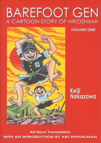 Barefoot Gen:Cartoon Story...Volume One