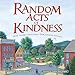 Random Acts of Kindness by The Editors of Conari Press, Dawna Markova