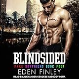 Blindsided: Fake Boyfriend Series, Book 4 by 
