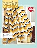 My First Afghan: Easy Crochet for Beginners!-12 Projects for Beginning Crocheters Lovingly Made in R by 