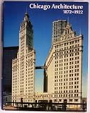 Front cover for the book Chicago architecture, 1872-1922 : birth of a metropolis by John Zukowsky