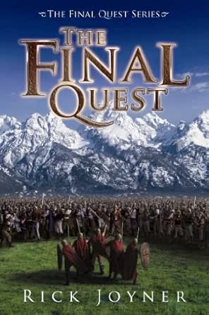 The Final Quest The Final Quest Series Book 1 Kindle Edition By Joyner Rick Religion Spirituality Kindle Ebooks Amazon Com The Final Quest The Final Quest Series Book 1 Kindle Edition By Joyner Rick Religion Spirituality Kindle Ebooks Amazon Com