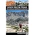 John Muir Trail: The essential guide to hiking America's most famous trail