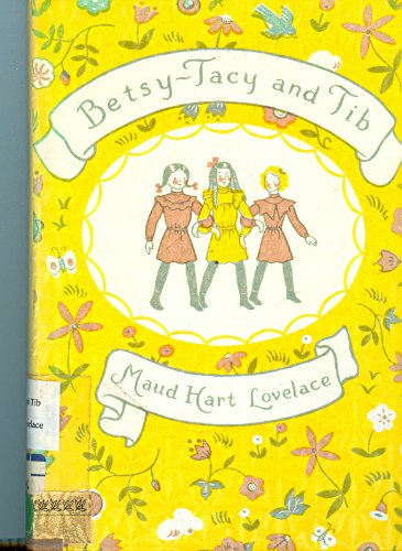 Betsy-Tacy and Tib 069013875X Book Cover