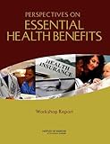 Perspectives on Essential Health Benefits: Workshop Report