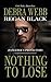 Nothing to Lose (Dangerous Protectors Book 3)
